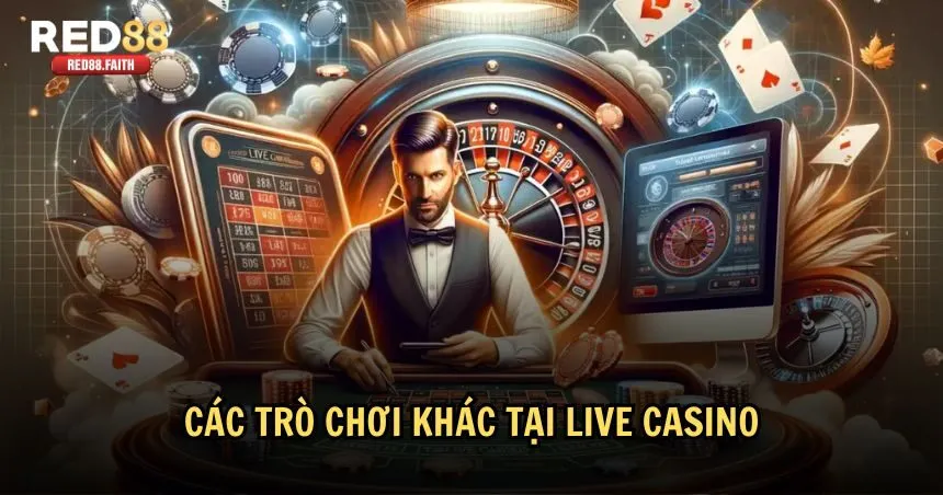 Một số trò chơi thú vị thưởng lớn khác mà live casino hay có